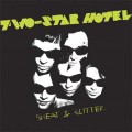 Two-Star Hotel ‎– Sweat & Glitter LP